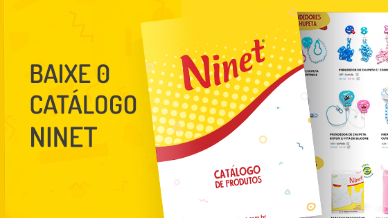 Baixe o Catálogo de Produtos Ninet